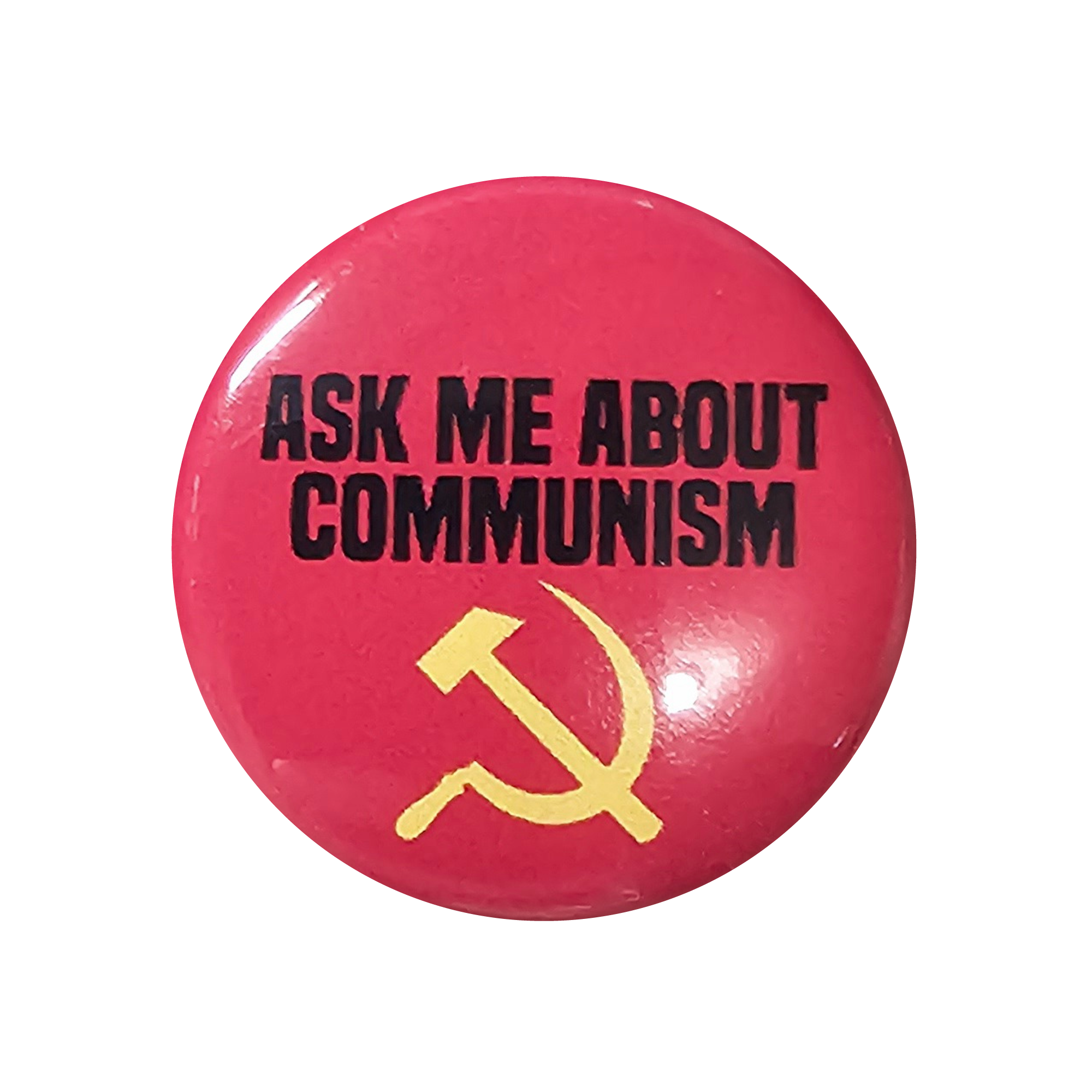 Ask Me About Communism Button