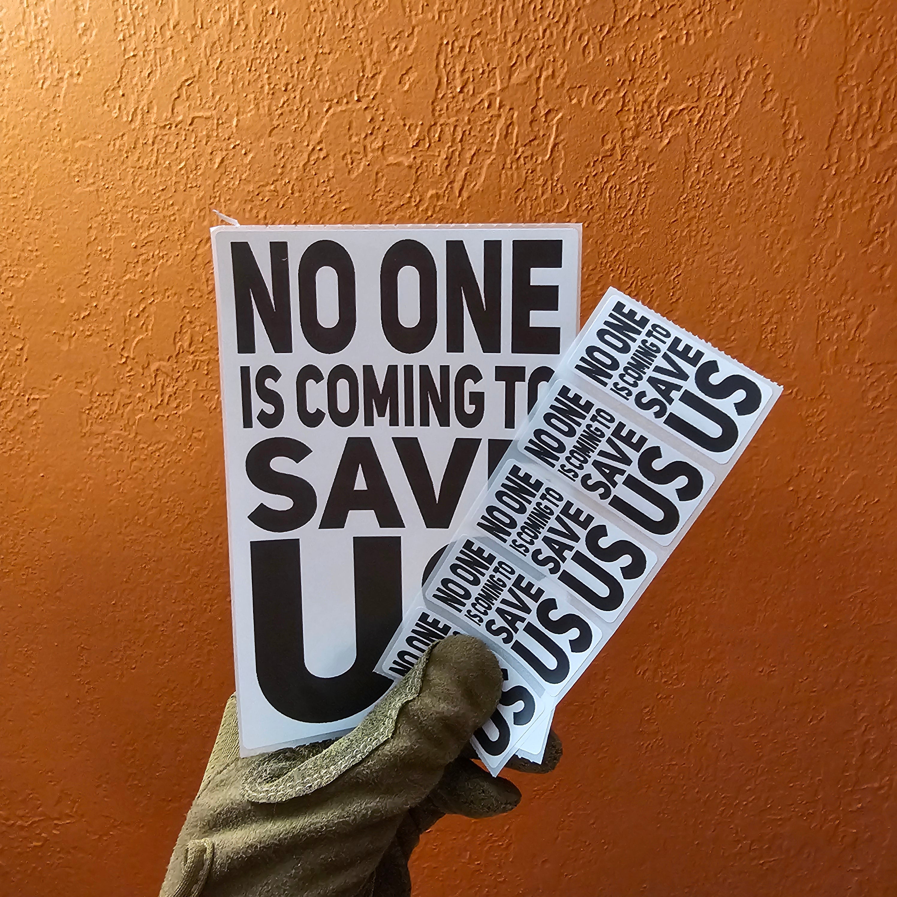 No One is Coming to Save Us Protest Slap Sticker