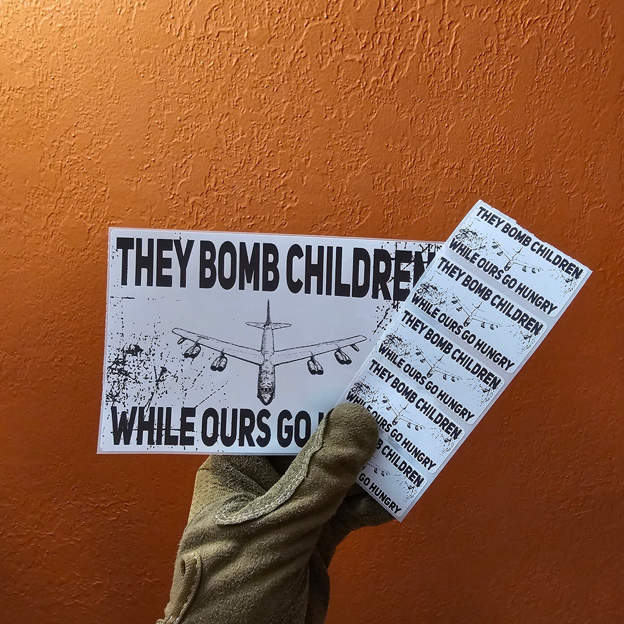 They Bomb Children While Ours Go Hungry Protest Slap Sticker