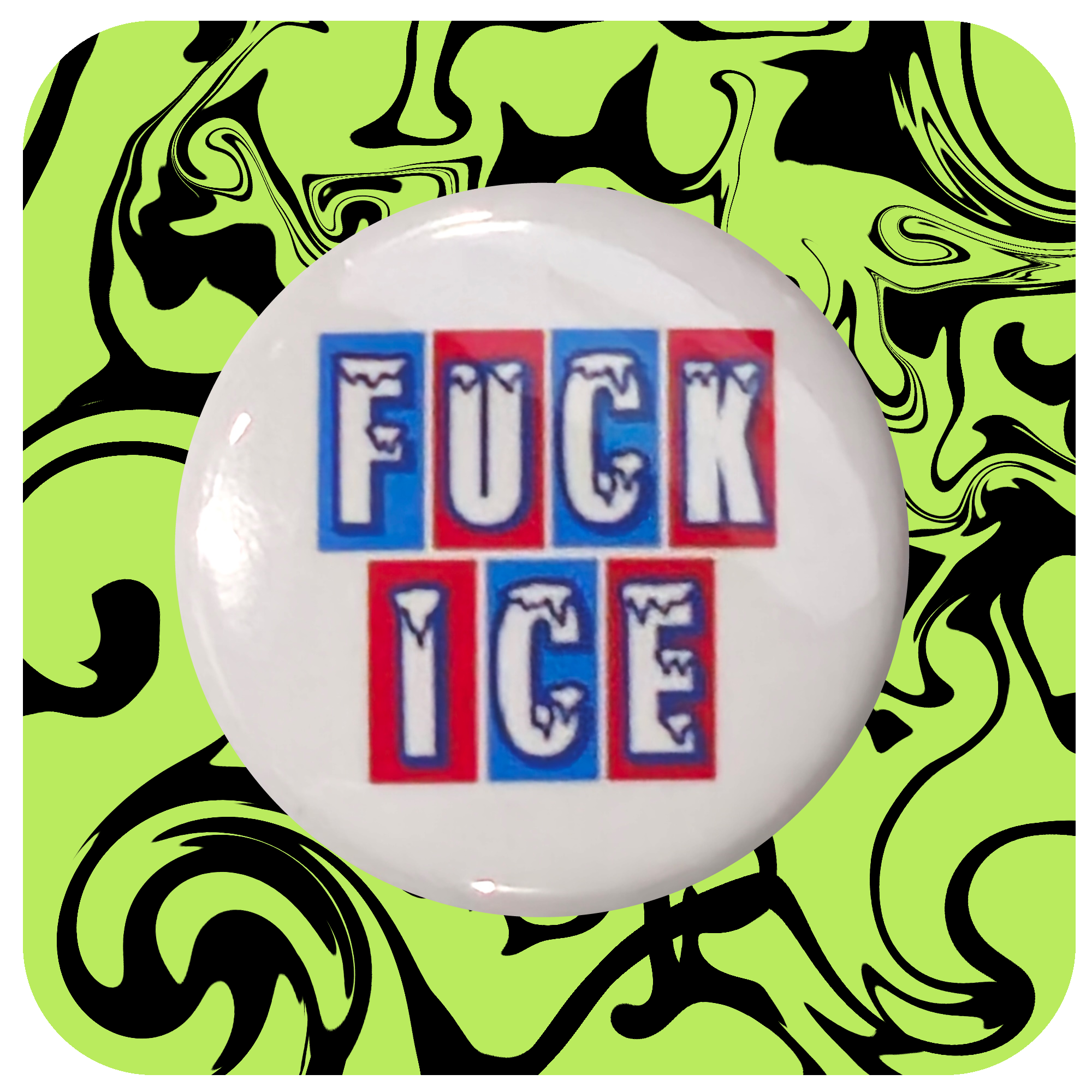 Fuck ICE Button 🥶