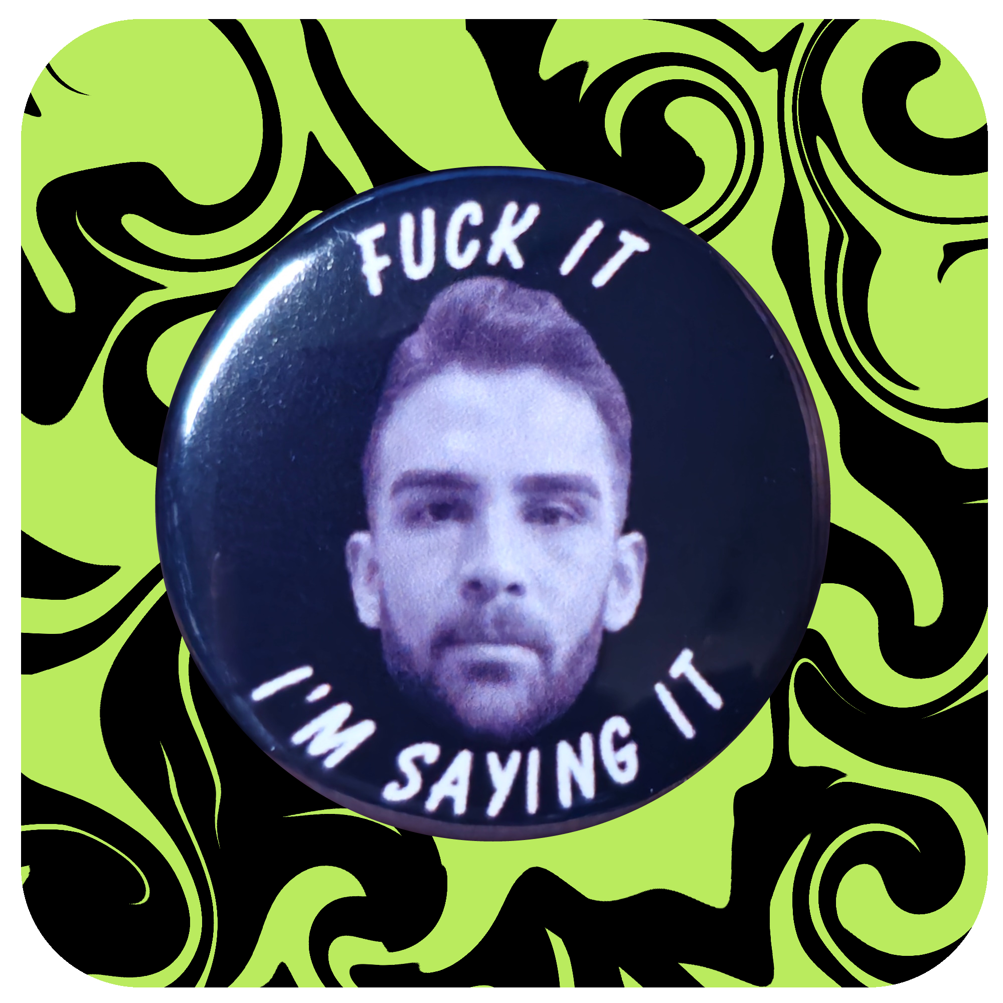 Hasan Piker Fuck It I'm Saying It Button