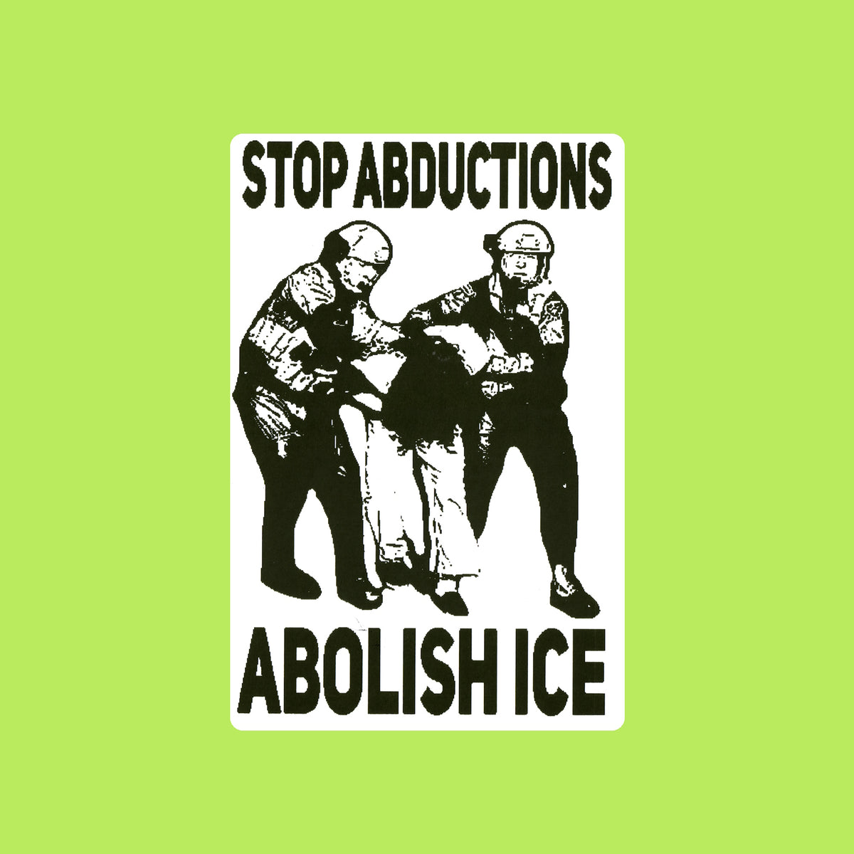 Stop Abductions Abolish ICE Slap Sticker