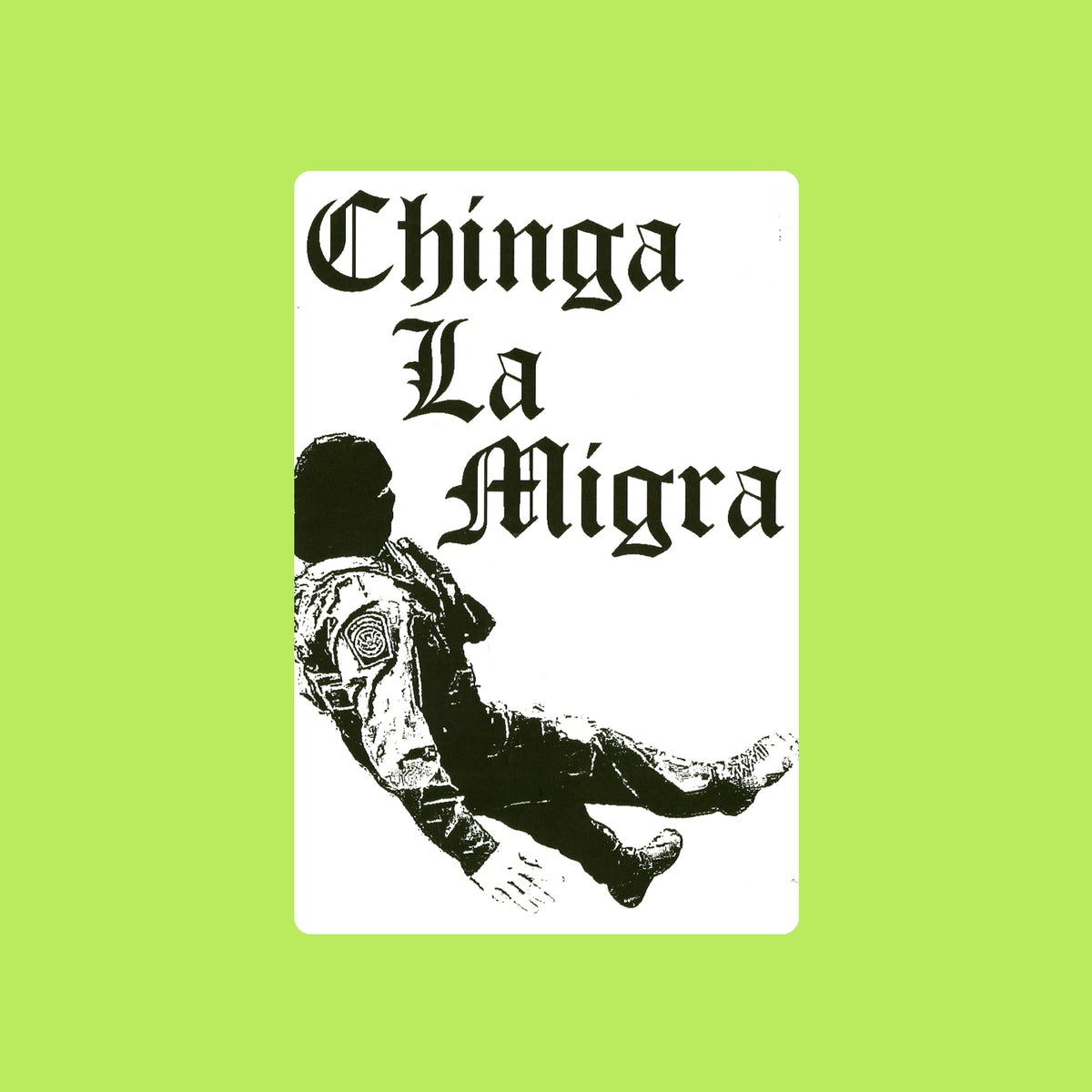 Chinga La Migra Protest Slap Sticker