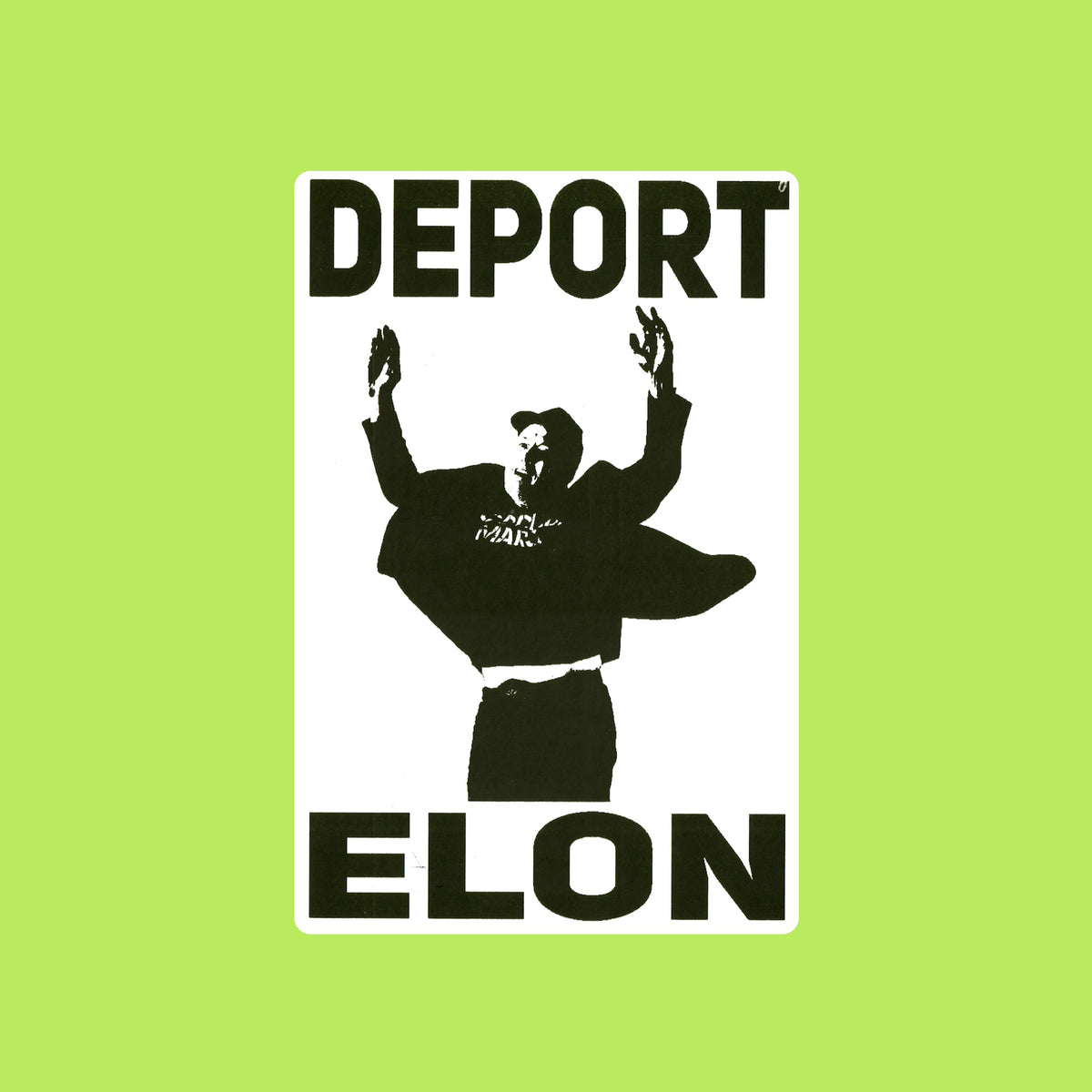 Deport Elon Protest Slap Sticker