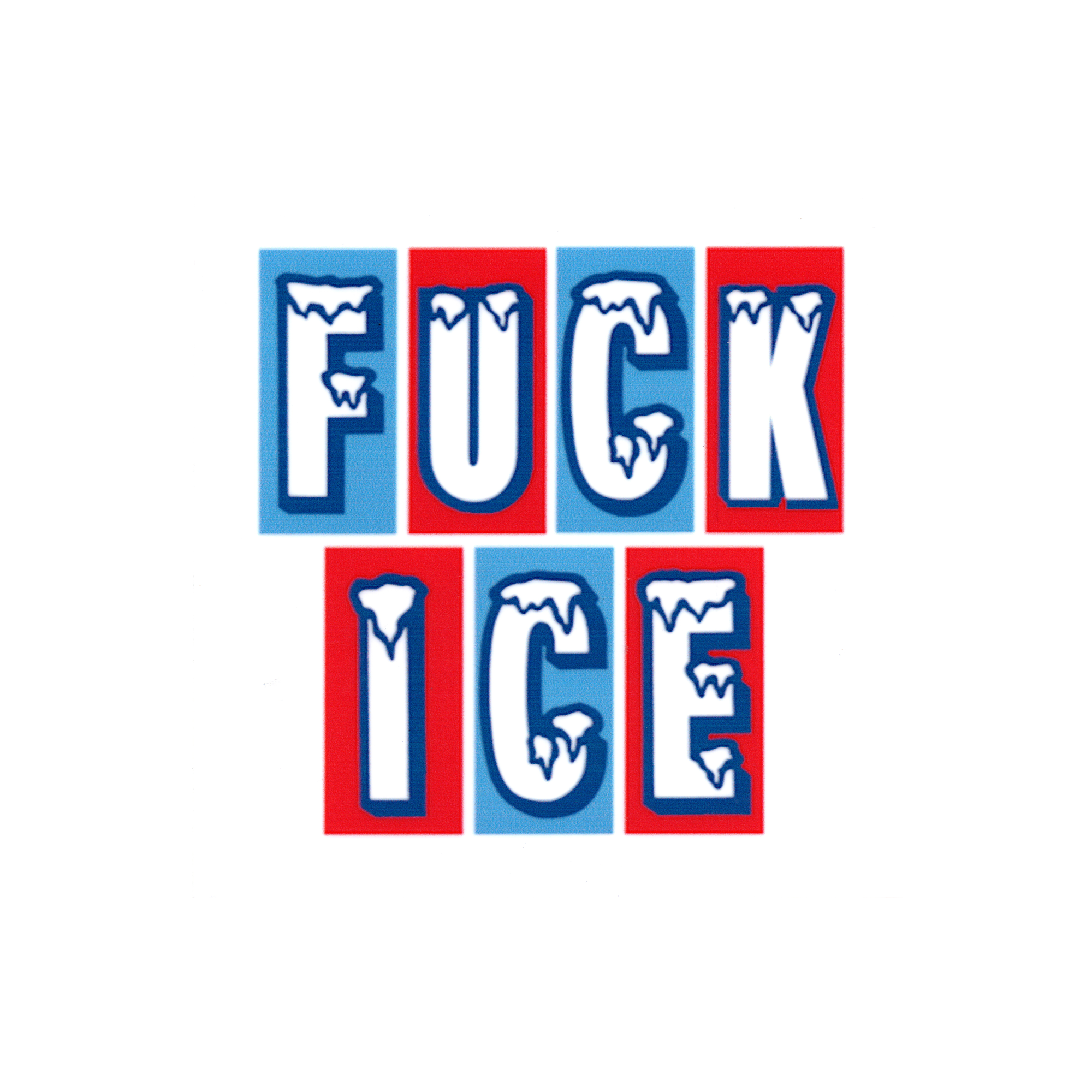 Fuck ICE 4 Inch Sticker